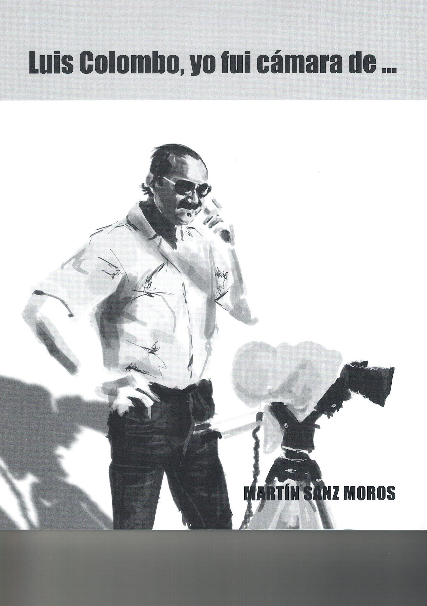 Luis Colombo, yo fui cámara de…