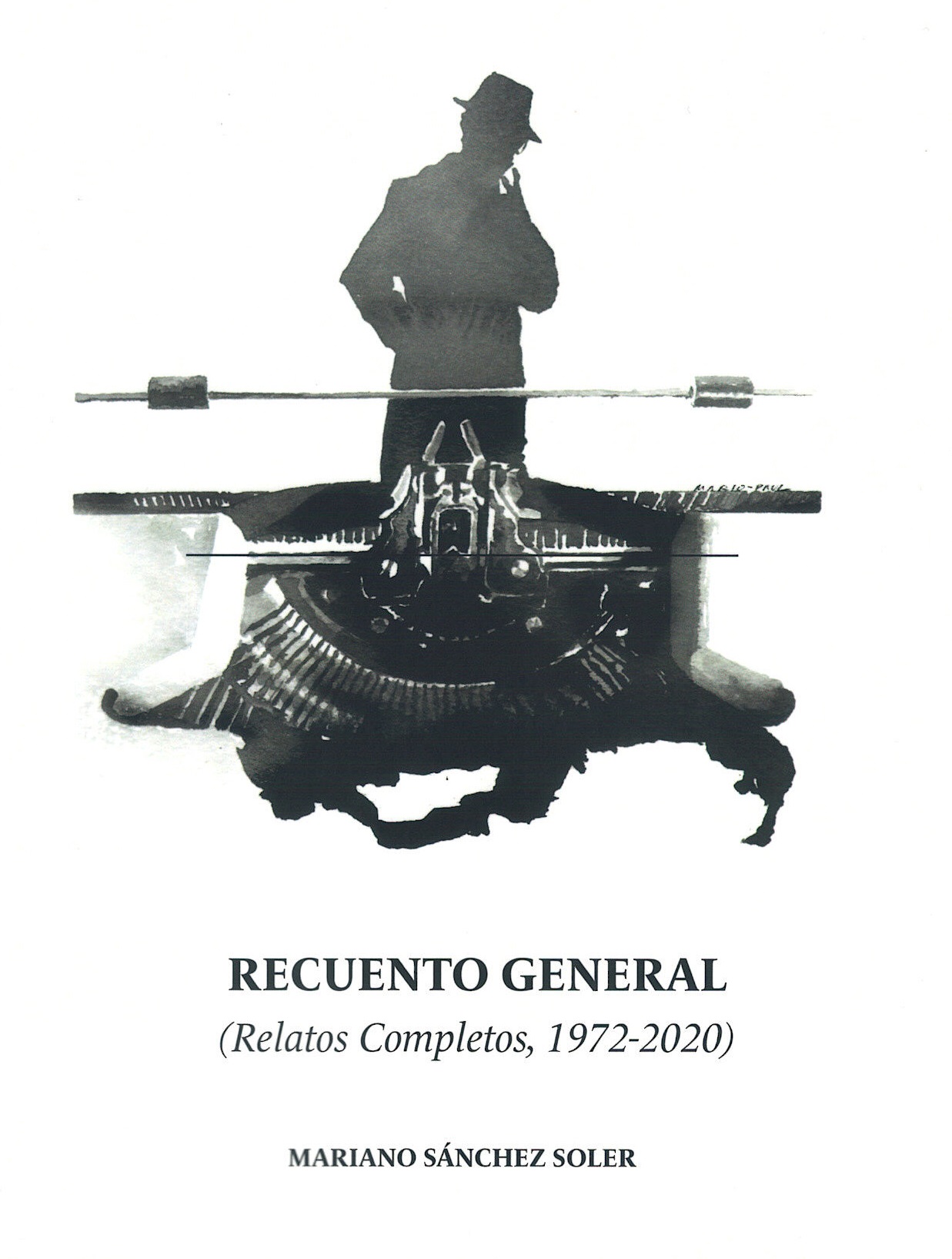 Recuento general (Relatos Completos, 1972-2020)